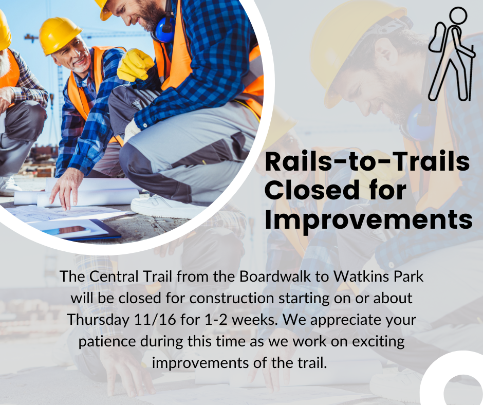 Rails-to-Trails Closed for Improvements